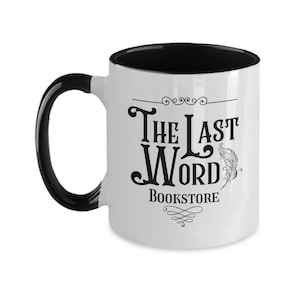 The Last Word Bookstore Mug Two Tone Inspired by The Invisible Life of Addie V E Schwab Addie Larue Gift Addie Larue Mug Bookish Coffee Mug