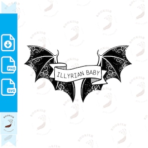 Illyrian Baby Svg Png ACOTAR Svg Night Court Png A Court of Thorns and Roses Svg Rhysand Svg SJM Merch Bookish Svg Cricut File Digital File