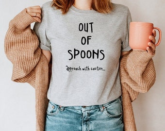 Out of Spoons T-Shirt