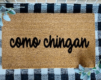 Como Chingan Tapete, Spanish Welcome Door Mat, Spanish Funny