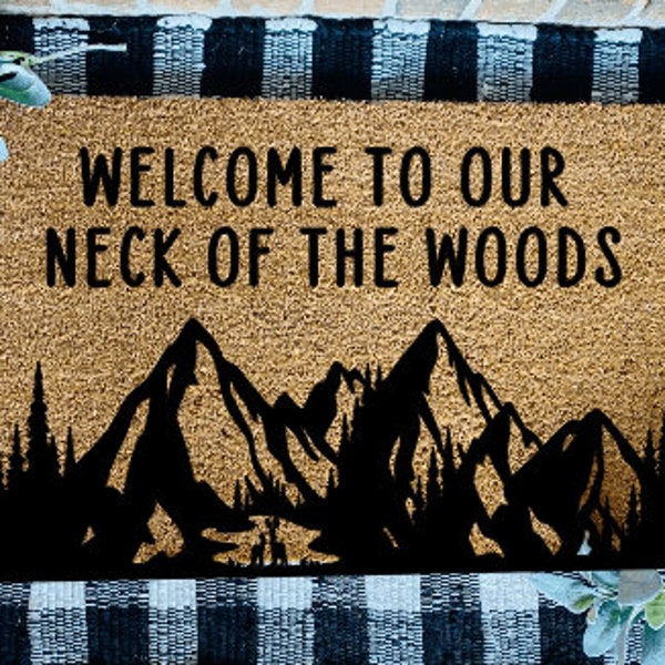 Welcome to our Neck of the Woods Door Mat, Forest Door Mat, Outdoors Rug, Cabin Door Mat, Wilderness Rug, Mountain Welcome Rug, Camping Mat