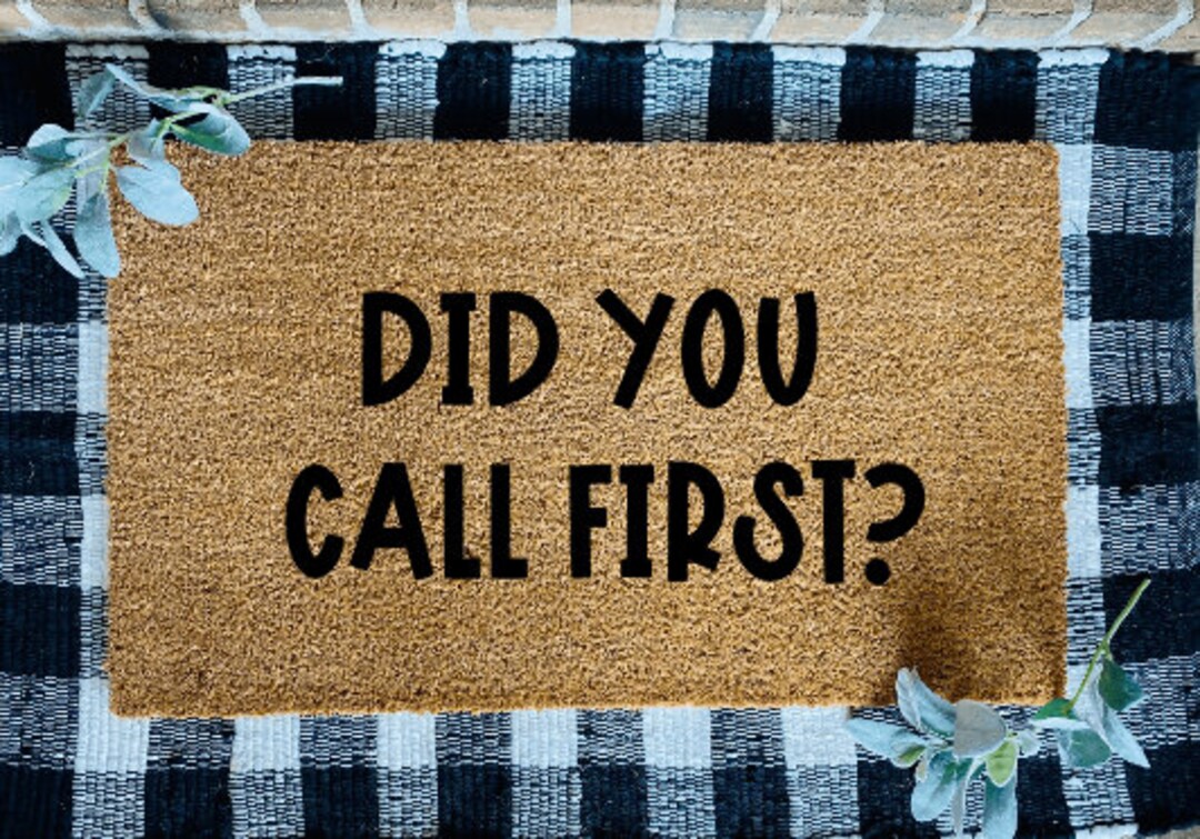 Did You Call First Door Mat, Did You Text First Door Mat, Funny Door