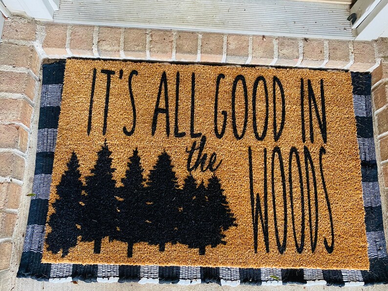 It's All Good in the Woods Door Mat Cabin Door Mat Woods Etsy