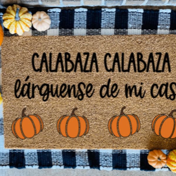 Calabaza Calabaza Larguense De Mi Casa pumpkins Tapete En Español, Spanish Fall Welcome Door Mat, Spanish funny fall welcome rug Spanish rug