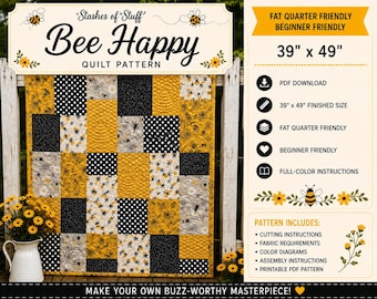 Bee Happy Quilt Pattern PDF | Fat Quarter Quilt Pattern | Beginner Friendly | Honey Bee Quilt | Instant Download | 39x49 Lap Quilt