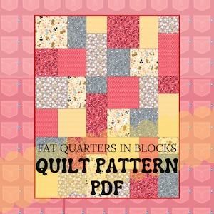 PDF Quilt Pattern PATTERN ONLY Fat Quarter Quilt Pattern - Quilt Pattern For Beginners -Fast & Easy - Quilt pattern Instructions - 39&quot; x 49&quot;