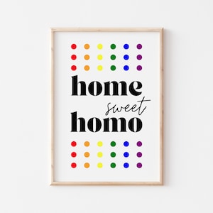 Pride Home Decor Print: Home Sweet Homo, LGBTQ Housewarming (Digital Download)