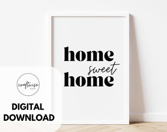 Housewarming Gift Printable, New Home Print Download, Home Sweet Home Wall Decor, New Home Owner Gift, Moving House Gift, First Home Print