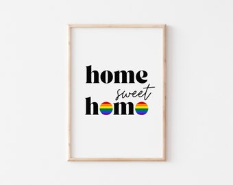 LGBTQ Housewarming Print, Home Sweet Homo Printable, Pride Home Decor, LGBTQ Quotes Digital Download, Queer Home Decor, Gay New Home Poster