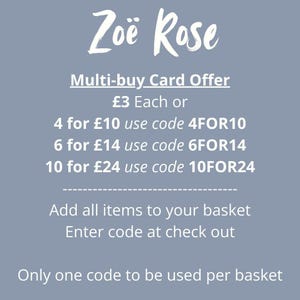 May include: A light blue graphic with the text "Zo&euml; Rose" in a cursive font. The text "Multi-buy Card Offer" is displayed, along with pricing and discount codes for multiple card purchases. Additional text instructs the customer on how to apply the discount.