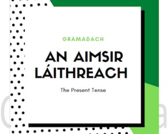 An Aimsir Láithreach - Revision Booklet