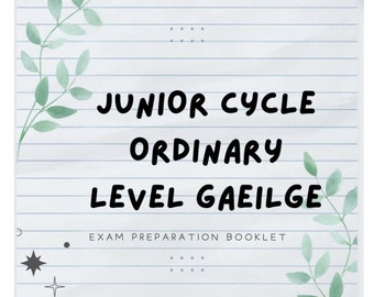 Junior Cycle Ordinary Level Irish - Exam Preparation Booklet