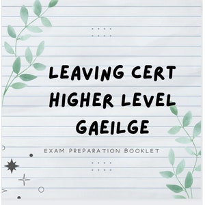Leaving Cert Higher Level Irish Exam Preparation Booklet image 1