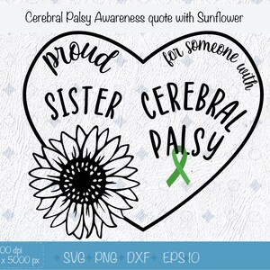Nastro verde, paralisi cerebrale svg, consapevolezza della malattia svg con Sunflower Proud Sister, file tagliato per maglietta.