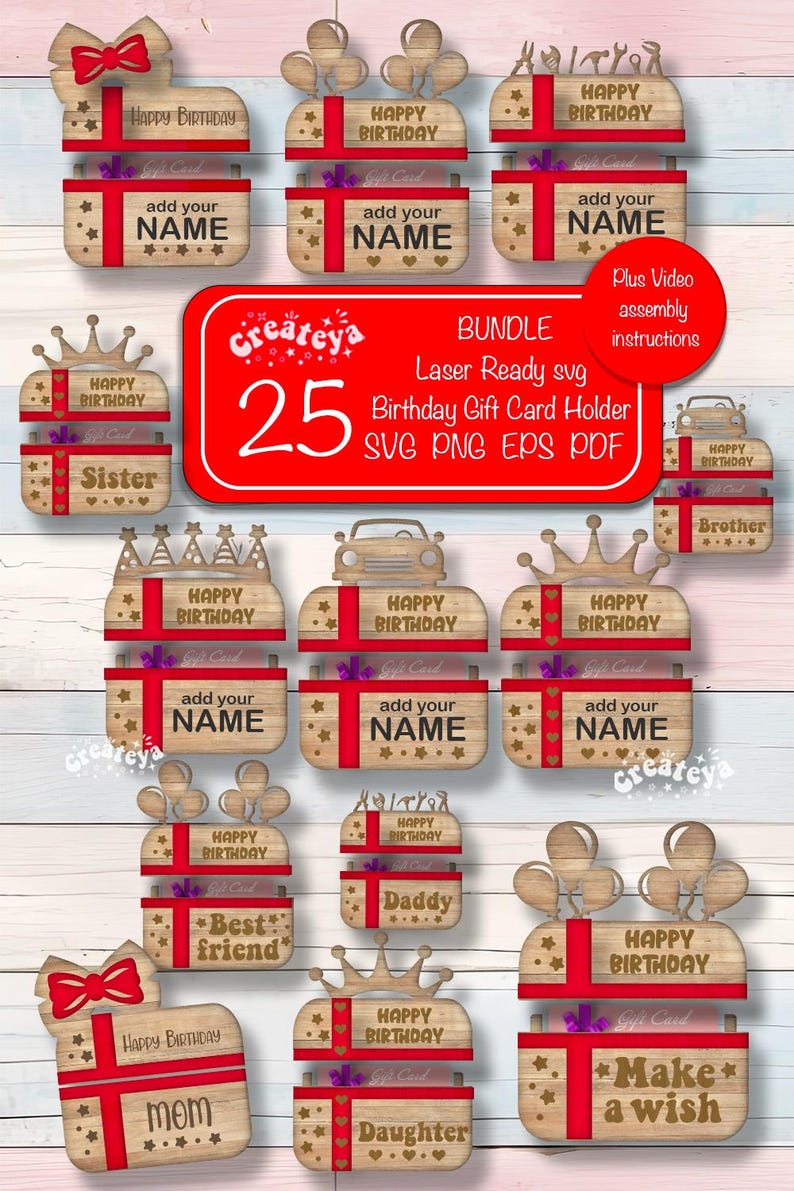 May include: A set of 25 laser-cut SVG files for creating birthday gift card holders. The designs feature various themes, including a car, balloons, a crown, and the words "Happy Birthday".