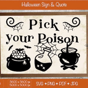 Pick your poison PNG. Farmhouse Halloween SVG home decor. Scary Halloween porch sign