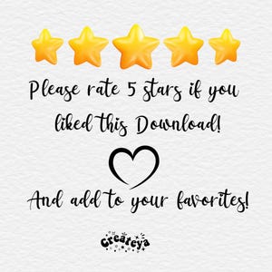 May include: A white background with five yellow stars, a heart, and the text "Please rate 5 stars if you liked this Download! And add to your favorites!" with the word "Createya" at the bottom.