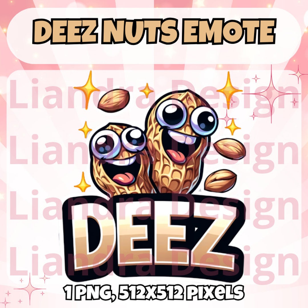DEEZ NUTS Twitch Emote Funny Twitch Emote Nuts Meme Twitch Discord