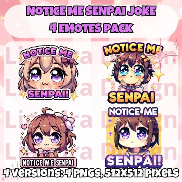 NOTICE ME SENPAI Twitch Emote - Notice me Senpai cute twitch emotes - 4 different version Twitch Youtube Emote Discord Emote - Kawaii chibi