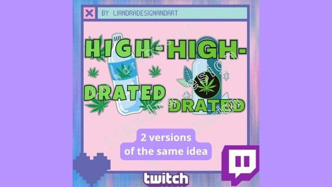 HIGHDRATED Twitch Emote Funny Twitch Emote Cannabis Twitch Emote