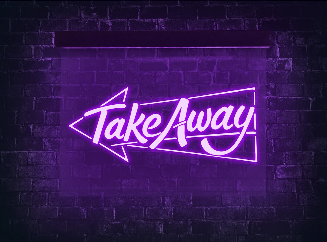 Take Away Neon Sign Take Away Led Sign Take Away Light Take Etsy UK