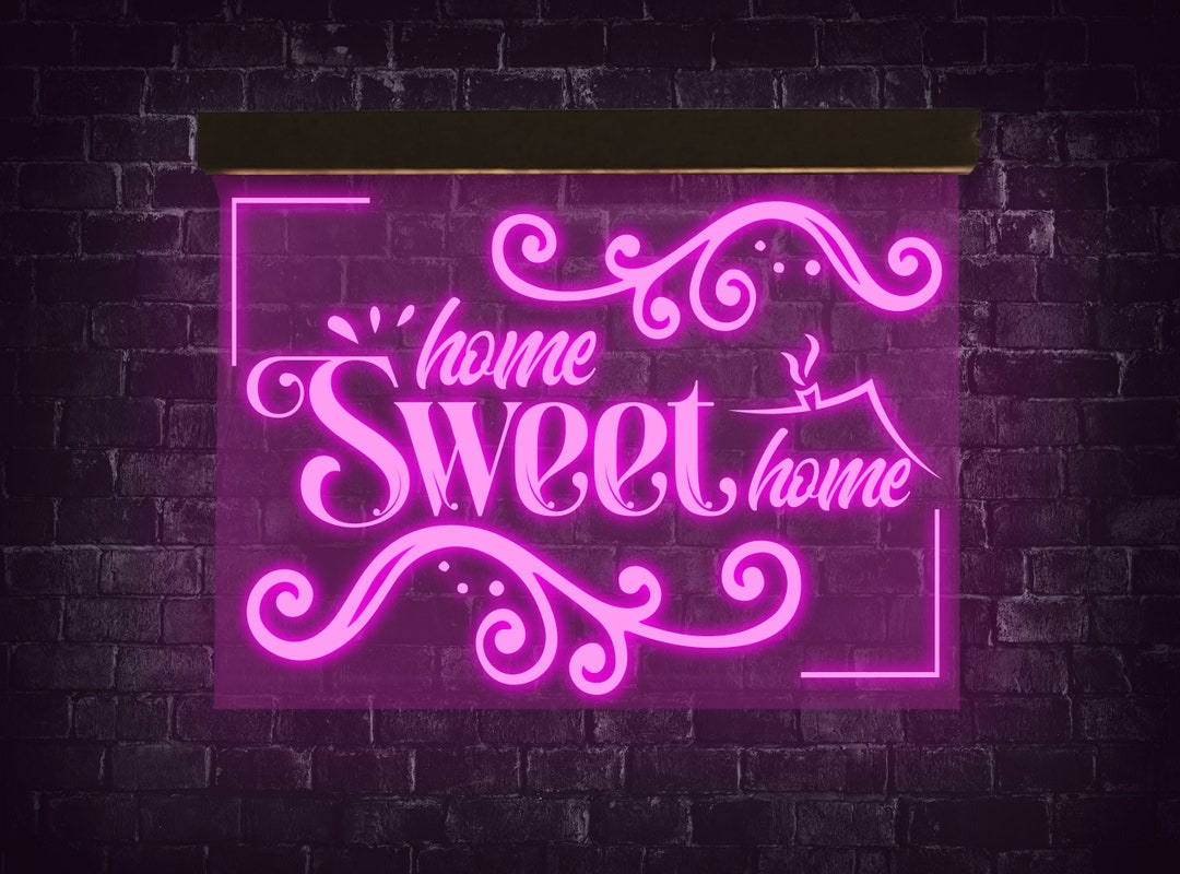 Home Sweet Home Neon Sign Home Sweet Home Led Sign Home Etsy