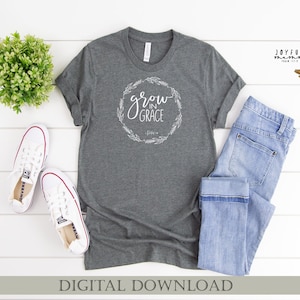 Grandir dans la grâce, grandir dans la grâce svg, grandir dans la grâce png, fichier découpé cricut, silhouette dxf, glowforge png, forge de ferme glowforge, fichier script svg