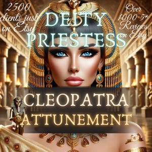 May include: A digital illustration of Cleopatra, the Egyptian queen, with a golden crown and jewelry. The text "Deity Priestess Cleopatra Attunement" is displayed below her. The background is a golden temple with pillars.