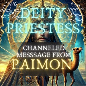 Puede incluir: Una ilustración digital de una sacerdotisa deidad con una corona y un camello. El texto "DEITY PRIESTESS" está en letras azules grandes. El texto "CHANNELED MESSAGE FROM PAIMON" está en letras amarillas. El texto "2500 clients just on Etsy" está en la esquina superior izquierda. El texto "Over 1000 5* Reviews on Etsy" está en la esquina superior derecha.