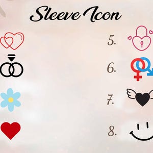 May include: Eight different icons for a sleeve design. The icons include a heart, two hearts, a ring, a flower, a padlock, a gender symbol, a heart with wings, and a smiley face.