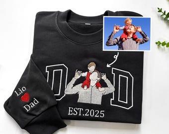 Custom Dad  Embroidered Portrait from Photo Sweatshirt, Custom Embroidered Hoodie,Personalized Gift,Father tshirt ,Father's Day Gift