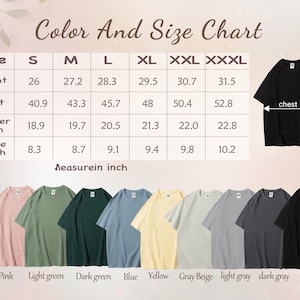 May include: A color and size chart for t-shirts, with measurements in inches. The chart includes sizes S to XXXL, with length, chest, shoulder width, and sleeve length measurements. Below are t-shirts in various colors: white, pink, light green, dark green, blue, yellow, gray beige, light gray, dark gray, and black.