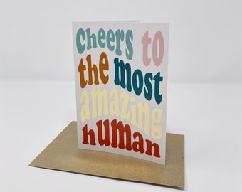 Cheers to the Most Amazing Human - A6 Card | Gold Foil, Celebration, Birthday, Cheers, Valentine's, Anniversary, Graduation, New Job