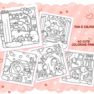 May include: A collection of 40 cute coloring pages featuring whimsical illustrations. The pages depict scenes with adorable characters in various settings, including a bathtub, a tent, and a cozy room. Text on the image reads "Fun & Calming" and "40 Cute Coloring Pages."