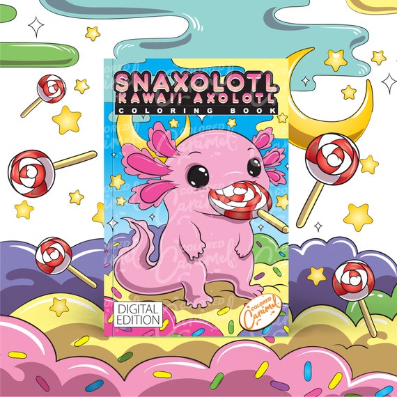 Axolotl Kawaii Coloring Book Digital Download PDF Hungry