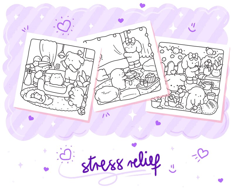 May include: Three black and white line art illustrations of cute characters in various scenes, including a living room, a picnic, and a garden. The phrase "stress relief" is written in cursive below the images, surrounded by hearts and stars.