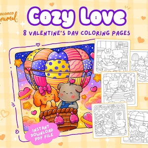 Valentines Day Coloring Pages full of Love, Cute, Cozy & Comfy Illustrations with Little Friends (Printable Instant Digital Download PDF)