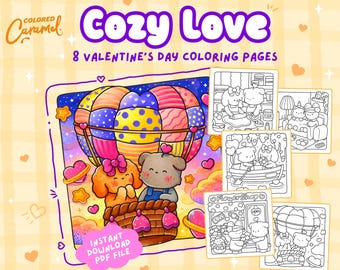 Valentines Day Coloring Pages full of Love, Cute, Cozy & Comfy Illustrations with Little Friends (Printable Instant Digital Download PDF)