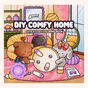 May include: A square coloring book titled DIY COMFY HOME CUTE & COZY COLORING BOOK by Colored Caramel. The cover features a cartoon illustration of a brown bear and a gray dog assembling a round table in a room with a sofa, rug, and a manual.