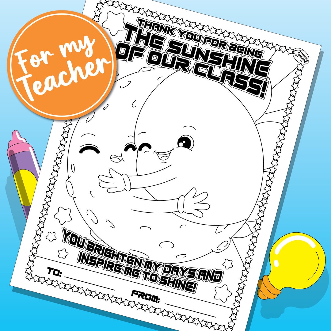 Cute Teacher Appreciation Coloring Page, Thank You for Helping Me Shine, End of School Gift ...