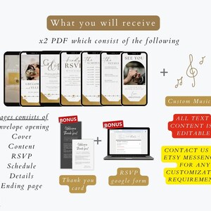 May include: A digital wedding invitation suite in gold and white. The invitation includes an envelope opening, cover, content, RSVP, schedule, details, and ending page. The suite also includes a thank you card and a Google form for RSVPs. The text is editable and the invitation comes with custom music.