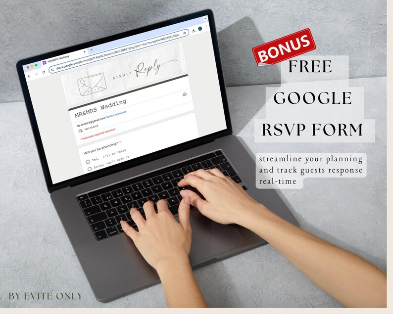 May include: A laptop computer with a Google RSVP form open on the screen. The form is for a wedding and has a title that says "MR&MRS Wedding". The text "BONUS FREE GOOGLE RSVP FORM" is in a red box on the right side of the image. The text "streamline your planning and track guests response real-time" is below the red box.