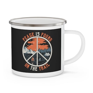 Peace Is Found on the Trail Hiking Mug | Camping Mug | Hiking Gifts | Hiking Coffee Mug | Backpacker Gift | Camp Mug