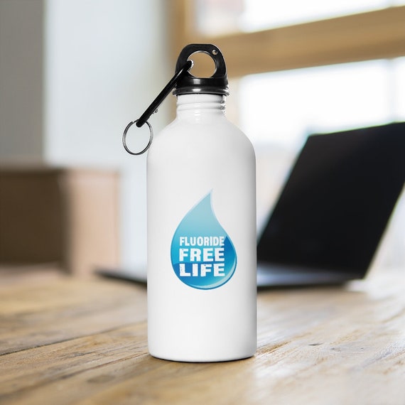 Fluoride Free Life Water Bottle Etsy