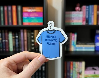 Respect Romantic Fiction Shirt Sticker