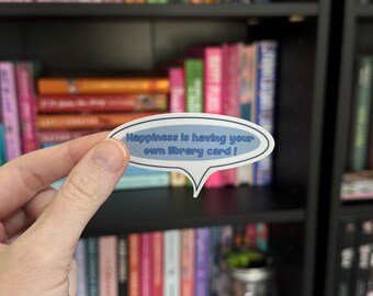 Happiness Is Having Your Own Library Card Sticker
