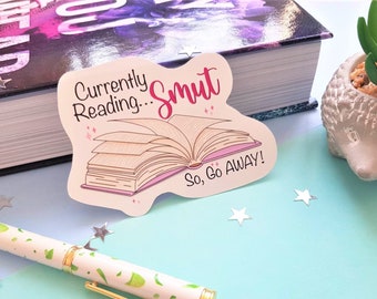 Currently Reading... Smut Die Cut Sticker - Bookish, Book Lover, Reader, Book Worm, Books, Book Stickers, Diary Stickers, Laptop Stickers
