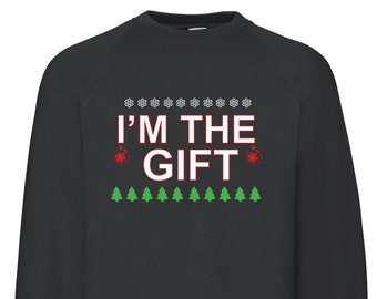 Christmas Jumper I'm The Gift Printed Christmas Sweater Funny Xmas Sweatshirt