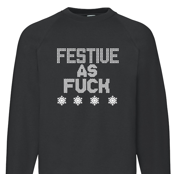 Christmas Jumper Festive As Fuck Printed Christmas Sweater Funny