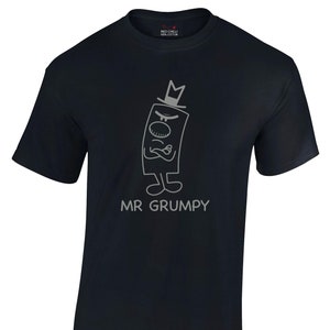 Mr Grumpy Funny T-shirt